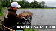 WAKACYJNA METODA - BRANIA KOMERCYJNYCH KARPI