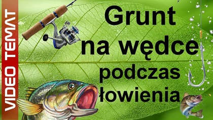 Co to jest grunt na wędce i jak go ustawiać
