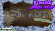 Świąteczny Maraton #4 - Mapka Magia Świąt!
