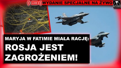 MARYJA W FATIMIE MIAŁA RACJĘ: ROSJA JEST ZAGROŻENIEM!