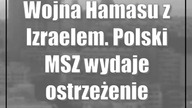 Wojna Hamasu z Izraelem.  Polski MSZ wydaje ostrzeżenie