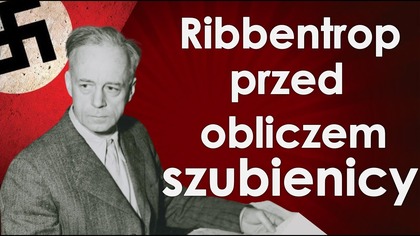 Depresja, dziwactwa i kłamstwa - Ribbentrop w Norymberdze