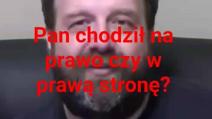 Pan na prawo chodził, ale czy dochodził? A może co innego niż wykłady Pana zajmowało?