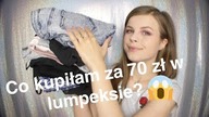 CO KUPIŁAM ZA 70 ZŁ W LUMPEKSIE - HAUL LUMPEKSOWY