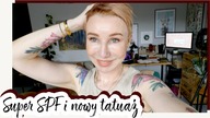 ODKRYŁAM ŚWIETNY SPF I ZUPEŁNIE NIESPODZIEWANY TATUAŻ - VLOG DELICIOUS BEAUTY