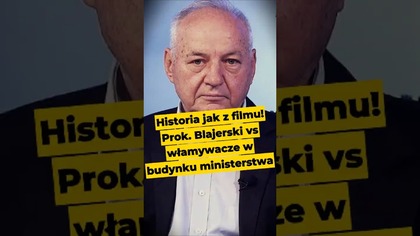 Historia jak z filmu! Prok.  Blajerski vs włamywacze w budynku ministerstwa #polityka #ministerstwo