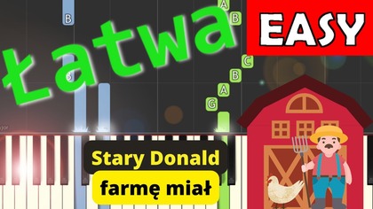  Stary Donald farmę miał - Piano Tutorial (łatwa wersja)  NUTY W OPISIE 