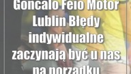 Goncalo Feio (Motor Lublin): Błędy indywidualne zaczynają być u nas na porządku dziennym