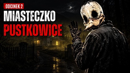 Miasteczko Pustkowice: Groźba, odc.  2