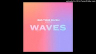 Big Time Rush - Waves