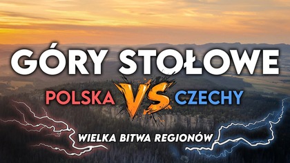 WIELKA BITWA REGIONÓW - które Góry Stołowe lepsze?   10 rund  TOP miejsca w Polsce i Czechach