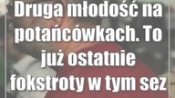 Druga młodość na potańcówkach.  To już ostatnie fokstroty w tym sezonie