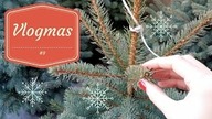 VLOGMAS #9 - blogowigilia i misja choinka