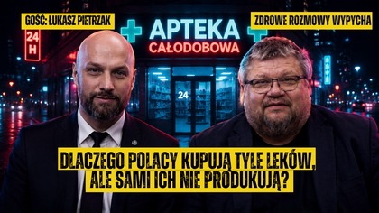 Dlaczego Polacy kupują tyle leków, ale sami ich nie produkują?