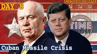 The Start of World War III? | The Cuban Missile Crisis | Day 08