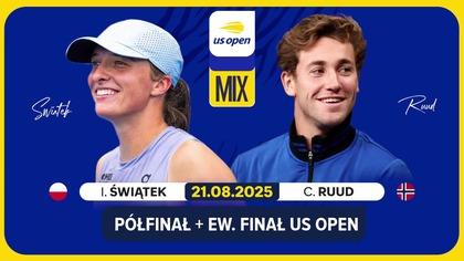 ŚWIĄTEK/RUUD VS PEGULA/DRAPER NA ŻYWO - PÓŁFINAŁ - US OPEN - 21. 08. 2025r.
