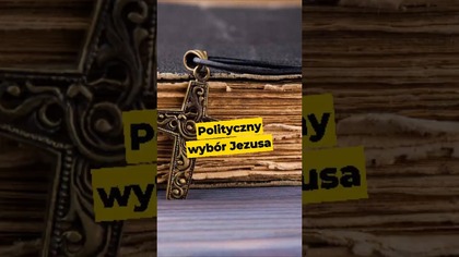 Wybranie Jezusa to decyzja polityczna! #Wybory2025 #Nawrócenie #Jezus #Chrześcijaństwo #Polska