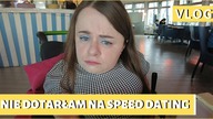 Nie dotarłam na Speed Dating czyli fail zycia | Vlog | Day in the life | Magdalena Augustynowicz