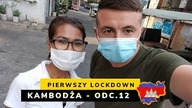 Kambodża - Pierwszy lockdown (odc.  12)