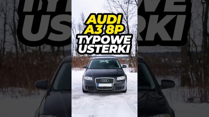 Typowe usterki  Audi A3 8P 