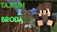 TajfunZBrodą #6/Ten dom ma być piękny!/Brodaci.net[1.8]