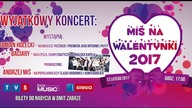 Miś Na Walentynki !!!!  12 lutego 2017 w Domu Muzyki i Tańca w Zabrzu