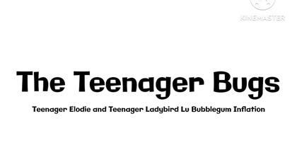 The Teenager Bugs - Teenager Elodie and Teenager Ladybird Lu Bubblegum Inflation (2019)