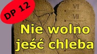 DP012 Zakaz jedzenia chleba podczas Przaśników (Wj 12, 20)