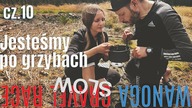  Grzybobranie na Wyprawie - Wysyp Grzyb&oacute;w na Kaszubach - cz.  10 - na Około