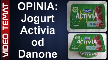 Jogurt Activia wiśniowa od Danone - Opinia