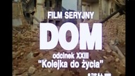 23) DOM ...  pięknisty, mądry polski serial ...