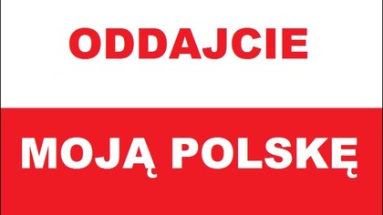 KAROL - ODDAJCIE MOJĄ POLSKĘ