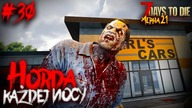 7 DAYS TO DIE ALPHA 21 | U MECHANIKA | #30