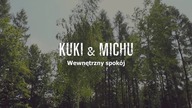 Kuki & Michu - Wewnętrzny Spokój [HD] Official