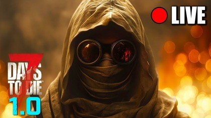 7 Days To Die 1. 0 | ROZPALONY BORSUK | LIVE
