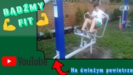 BądźmyFit #2 - Trening na świeżym powietrzu!