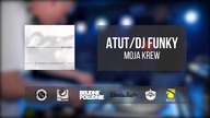 3. Atut / Dj Funky - Moja Krew