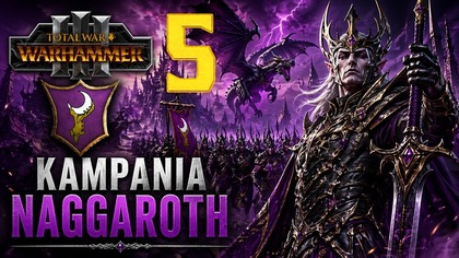 Total War: Warhammer III - Naggaroth #5 Imperia Śmiertelnych (#gameplay #PL, #zagrajmy)