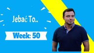 Podsumowanie tydzień 50s02 - Jebać To