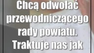 Chcą odwołać przewodniczącego rady powiatu.  Traktuje nas jak uczniaków