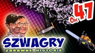 Szwagry - Odcinek 47