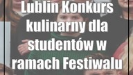 Lublin: Konkurs kulinarny dla studentów w ramach Festiwalu Kuchnia Inspiracji!