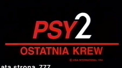 Psy 2 ostatnia krew 1994