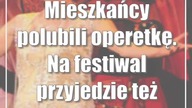 Mieszkańcy polubili operetkę.  Na festiwal przyjedzie też Andrzej Seweryn