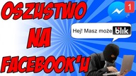 Hej, masz może BLIKa? - oszustwo na facebook messenger