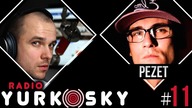 Godzina z PEZETEM | RADIO YURKOSKY #11