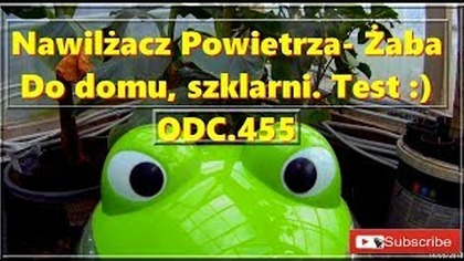 Odc. 455-Żaba. Nawilżacz powietrza do domu szklarni.  Cz. 1