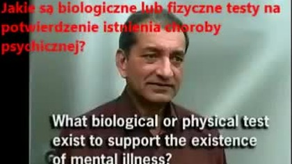 PSYCHIATRZY O PSYCHIATRII Czy i jakie testy istnieją - Żadne! Na wykazanie choroby psychicznej