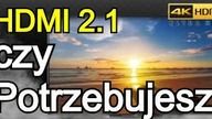 4k tv hdmi 2. 1 2020 CZY WARTO KUPIĆ