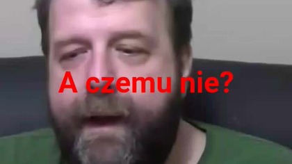 A czemu nie?